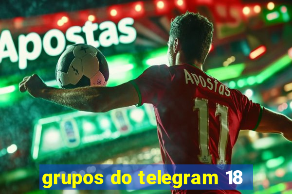 grupos do telegram 18